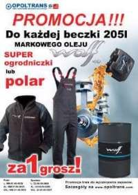 Do każdej beczki 205l oleju Wolf ogrodniczki lub polar za 1 grosz!